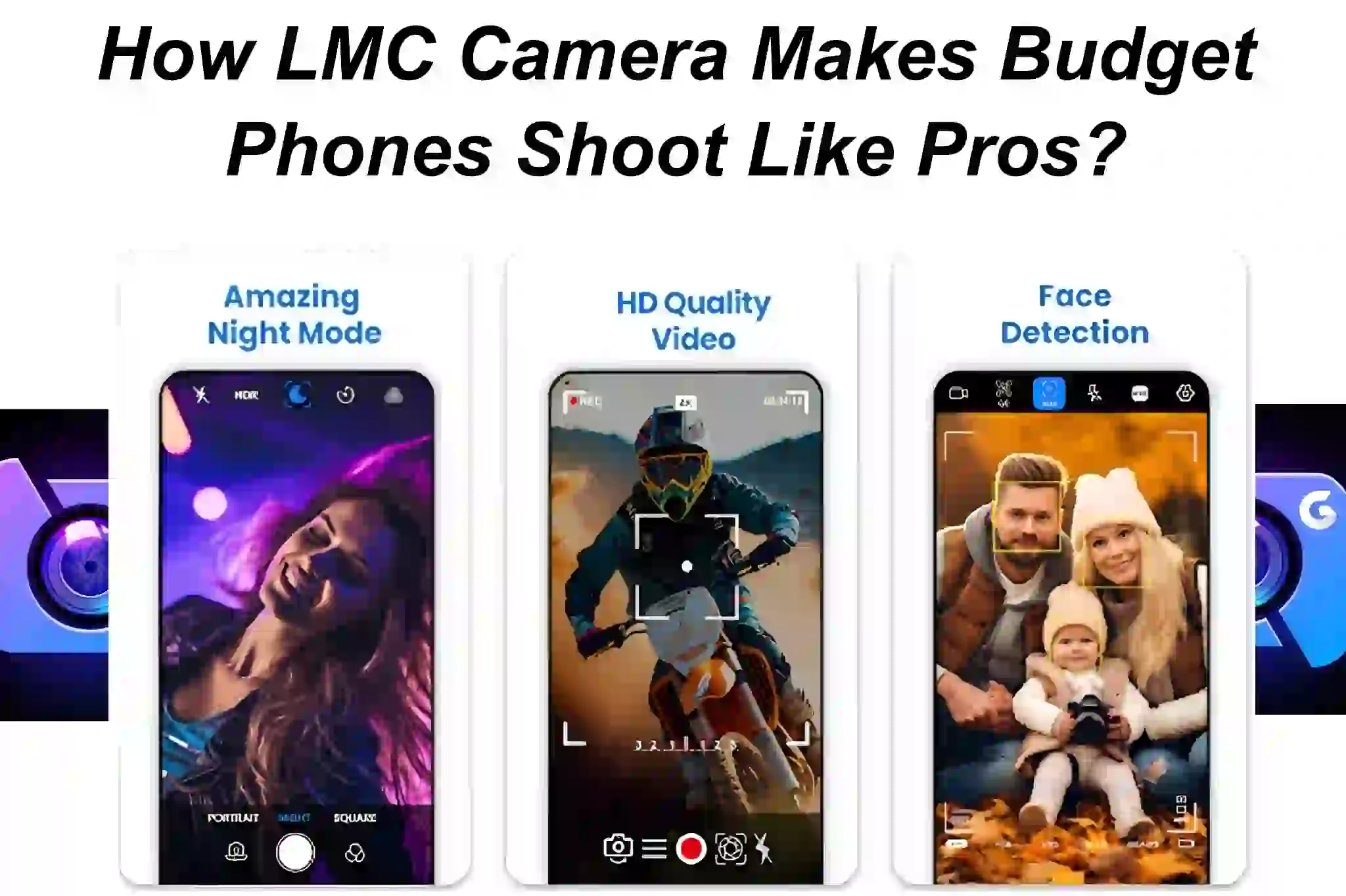 How LMC Camera Makes Budget Phones Shoot Like Pros?
